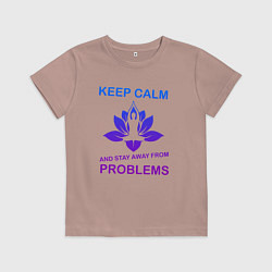 Футболка хлопковая детская Сохраняй спокойствие, цвет: пыльно-розовый