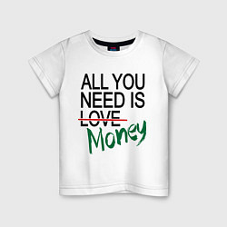 Футболка хлопковая детская All you need is money, цвет: белый