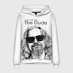 Толстовка-худи мужская Just call me the Dude, цвет: 3D-белый