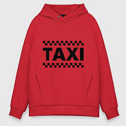 Толстовка оверсайз мужская Taxi, цвет: красный
