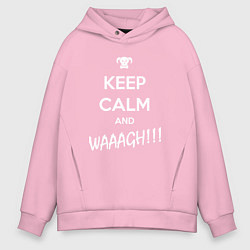 Толстовка оверсайз мужская Keep Calm & WAAAGH, цвет: светло-розовый