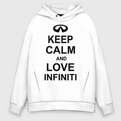 Толстовка оверсайз мужская Keep Calm & Love Infiniti, цвет: белый