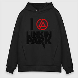 Толстовка оверсайз мужская I love Linkin Park, цвет: черный