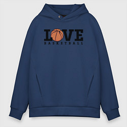 Толстовка оверсайз мужская Love Basketball, цвет: тёмно-синий