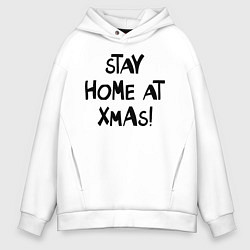 Толстовка оверсайз мужская Stay home at xmas!, цвет: белый