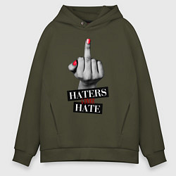 Толстовка оверсайз мужская Haters gonna hate, цвет: хаки