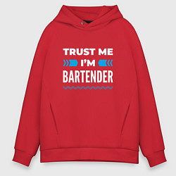 Толстовка оверсайз мужская Trust me Im bartender, цвет: красный