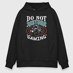 Толстовка оверсайз мужская Do not disturb im gaming, цвет: черный