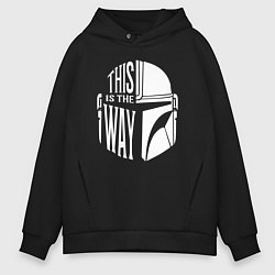 Толстовка оверсайз мужская This is the way helmet The mandolorian, цвет: черный