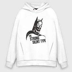 Толстовка оверсайз мужская Бэтмен - сильный и молчаливый, цвет: белый