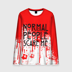 Лонгслив мужской Normal People Scare Me, цвет: 3D-принт