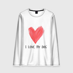 Лонгслив мужской Я люблю мою собаку, цвет: 3D-принт
