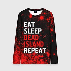 Лонгслив мужской Eat Sleep Dead Island Repeat Краска, цвет: 3D-принт
