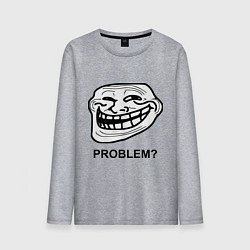 Мужской лонгслив Trollface. Problem? Проблемы?