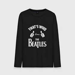 Лонгслив хлопковый мужской That's Who Loves The Beatles, цвет: черный
