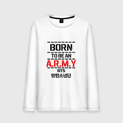 Мужской лонгслив Born to be an ARMY BTS