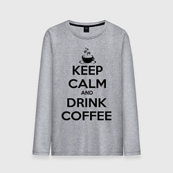 Мужской лонгслив Keep Calm & Drink Coffee