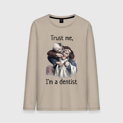 Мужской лонгслив Trust me, I'm a dentist