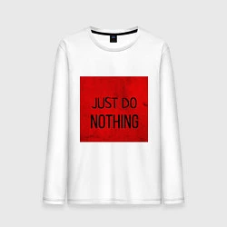 Мужской лонгслив JUST DO NOTHING