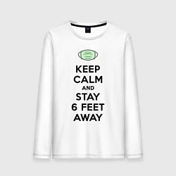 Мужской лонгслив Keep Calm and Stay 6 Feet Away