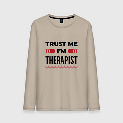 Мужской лонгслив Trust me - Im therapist