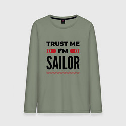 Лонгслив хлопковый мужской Trust me - Im sailor, цвет: авокадо