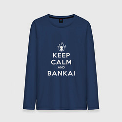 Лонгслив хлопковый мужской Keep calm and bankai - Bleach, цвет: тёмно-синий