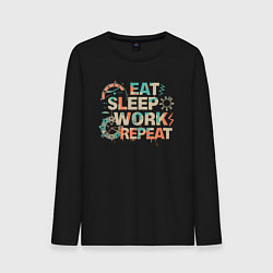 Мужской лонгслив Eat sleep work repeat