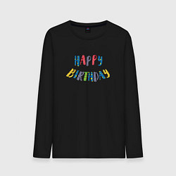 Лонгслив хлопковый мужской С днем рождения яркий арт, цвет: черный
