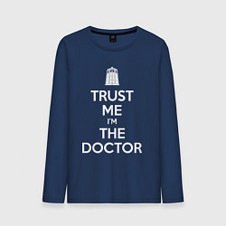 Мужской лонгслив Trust me Im the doctor