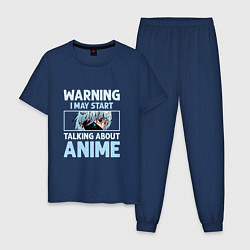 Мужская пижама Warning i may start talking about anime