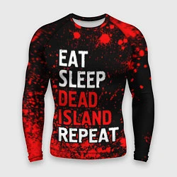 Рашгард мужской Eat Sleep Dead Island Repeat Краска, цвет: 3D-принт
