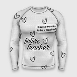 Мужской рашгард Надпись будущий учитель