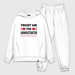 Мужской костюм оверсайз Trust me - Im administrator, цвет: белый