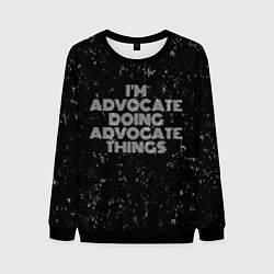 Мужской свитшот Im advocate doing advocate things: на темном
