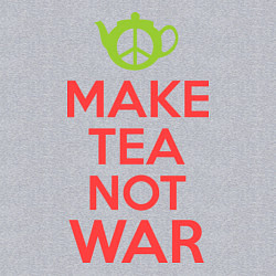Свитшот хлопковый мужской Make tea not war, цвет: меланж — фото 2
