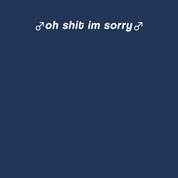 Свитшот хлопковый мужской OH SHIT IM SORRY, цвет: тёмно-синий — фото 2