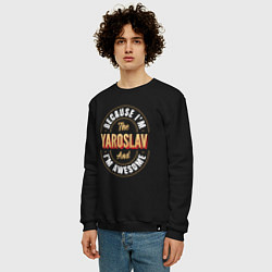Свитшот хлопковый мужской Because Im the Yaroslav and Im awesome, цвет: черный — фото 2