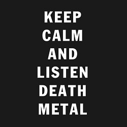 Свитшот хлопковый мужской Надпись Keep calm and listen death metal, цвет: черный — фото 2