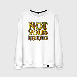 Свитшот хлопковый мужской Не твой друг, цвет: белый