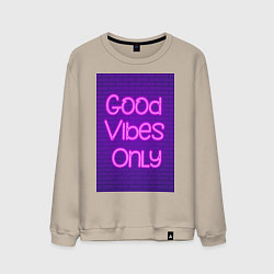 Свитшот хлопковый мужской Неоновая надпись good vibes only и кирпичная стена, цвет: миндальный