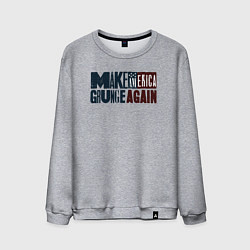 Мужской свитшот Сделаем Америку гранжевой снова