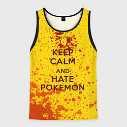 Майка-безрукавка мужская Keep Calm & Hate Pokemons, цвет: 3D-черный