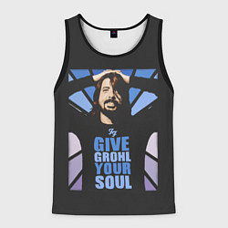 Мужская майка без рукавов Give Grohl Your Soul