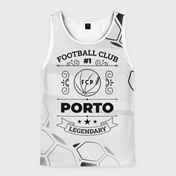 Майка-безрукавка мужская Porto Football Club Number 1 Legendary, цвет: 3D-белый