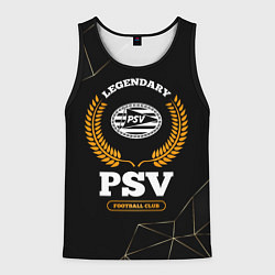 Майка-безрукавка мужская Лого PSV и надпись legendary football club на темн, цвет: 3D-черный