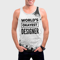 Майка-безрукавка мужская Worlds okayest designer - white, цвет: 3D-белый — фото 2