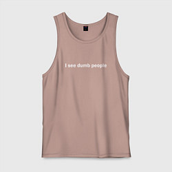 Мужская майка Dumb people