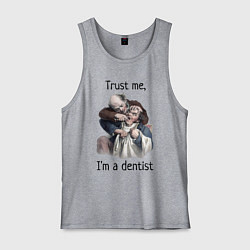 Мужская майка Trust me, I'm a dentist