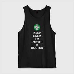 Майка мужская хлопок Keep calm I??m a doctor, цвет: черный